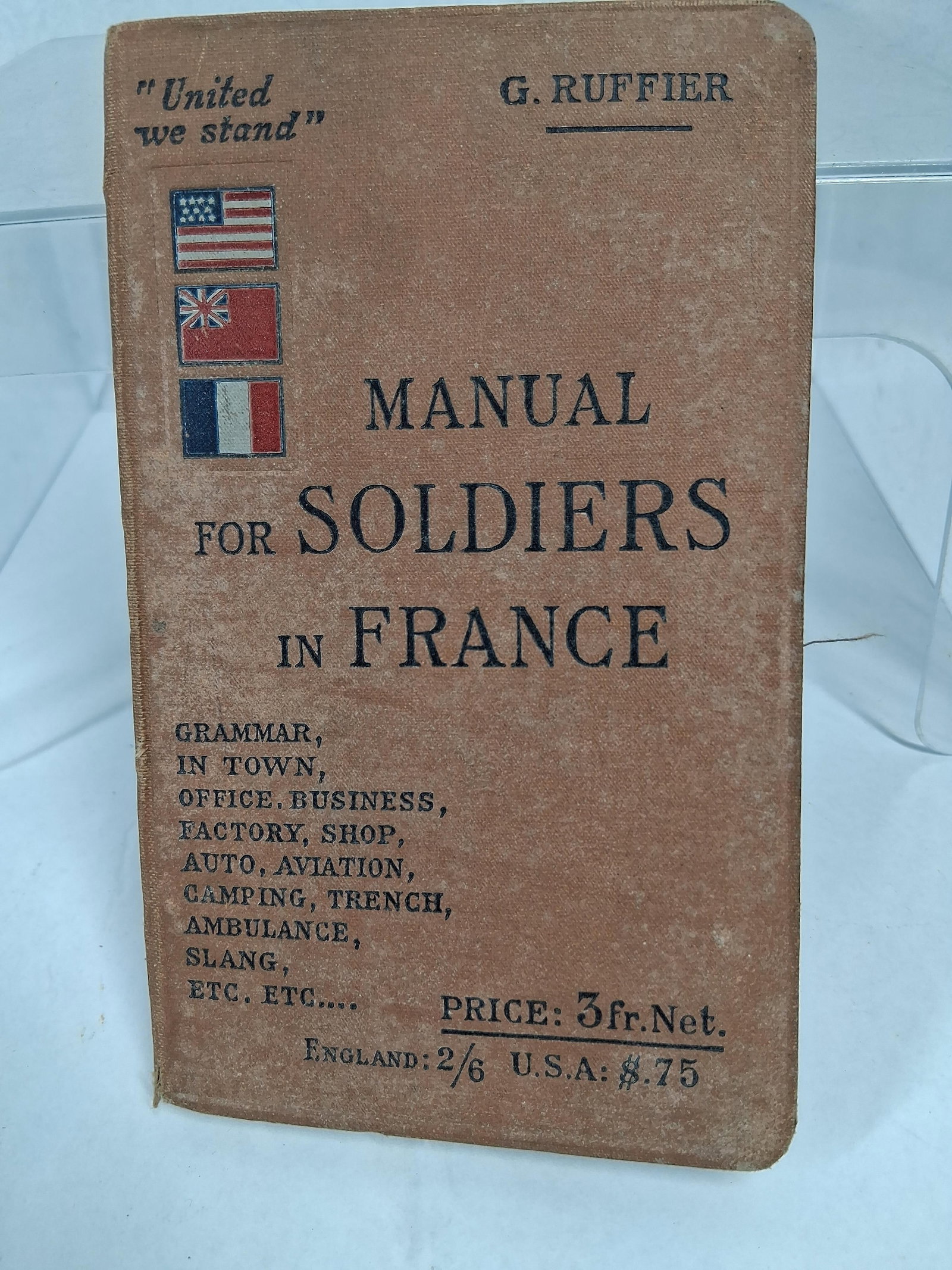G. Ruffier WWI AEF Manual, R. Bartlett: A World War I-era pocket-sized softcover military language manual titled MANUAL FOR SOLDIERS IN FRANCE. The front cover is printed in black ink with the author's name G. RUFFIER at the top right