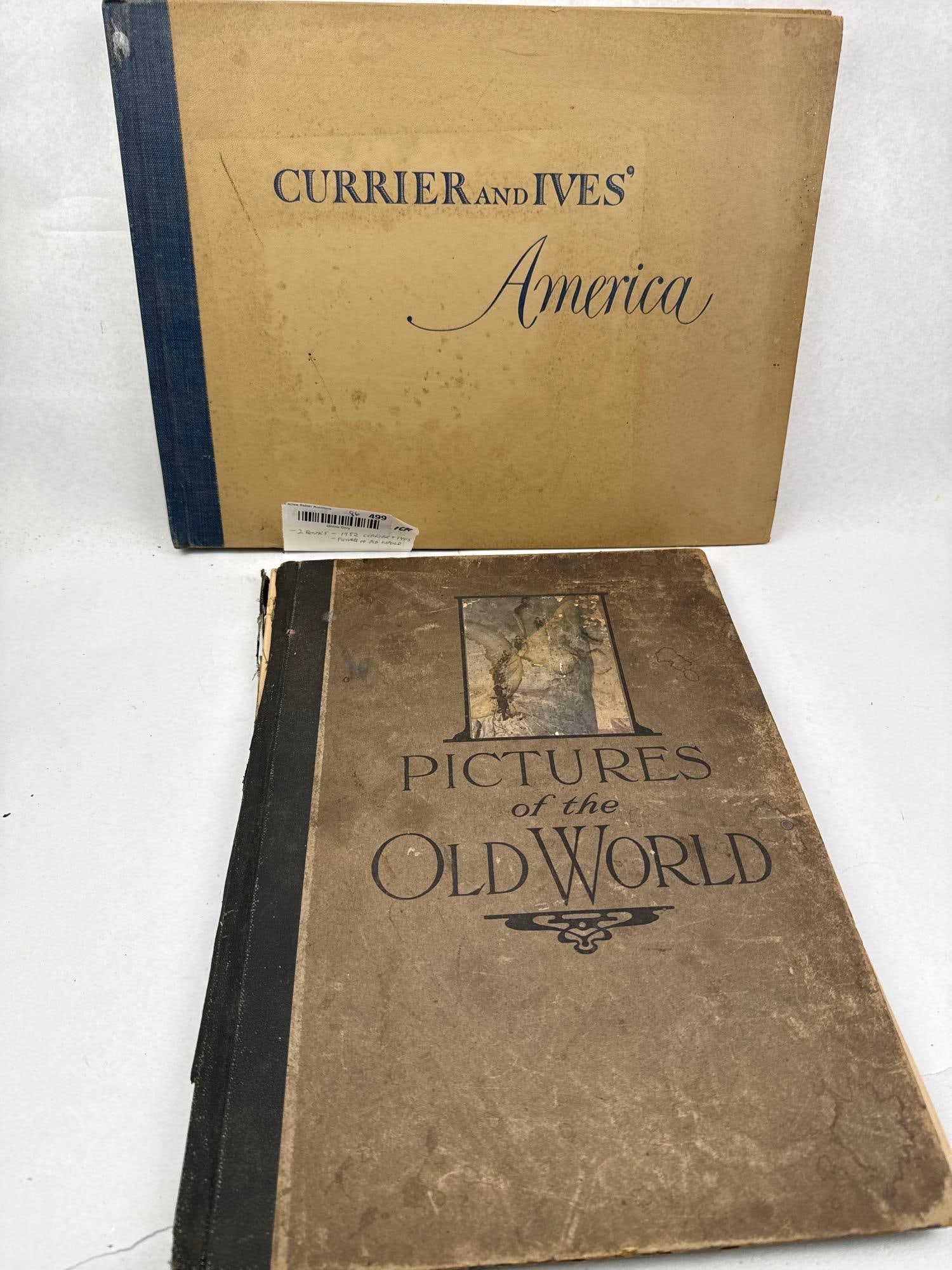 Pair Currier & Ives & Old World Books: A pair of large-format illustrated volumes focusing on mid-19th-century American life and early 20th-century international travel. The first volume is titled Currier and Ives' America, edited by