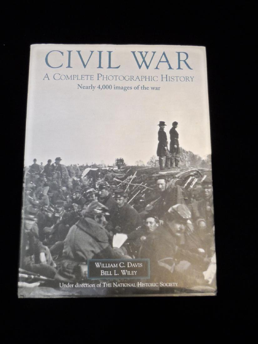 Civil War, A Complete Photographic History Book: Book by William C Davis and Bell L. Wiley, 'Civil War, A Complete Photographic History'. Book contains nearly 4000 images of the Civil War. Book in excellent condition with dust jacket. ISBN #1-57812-