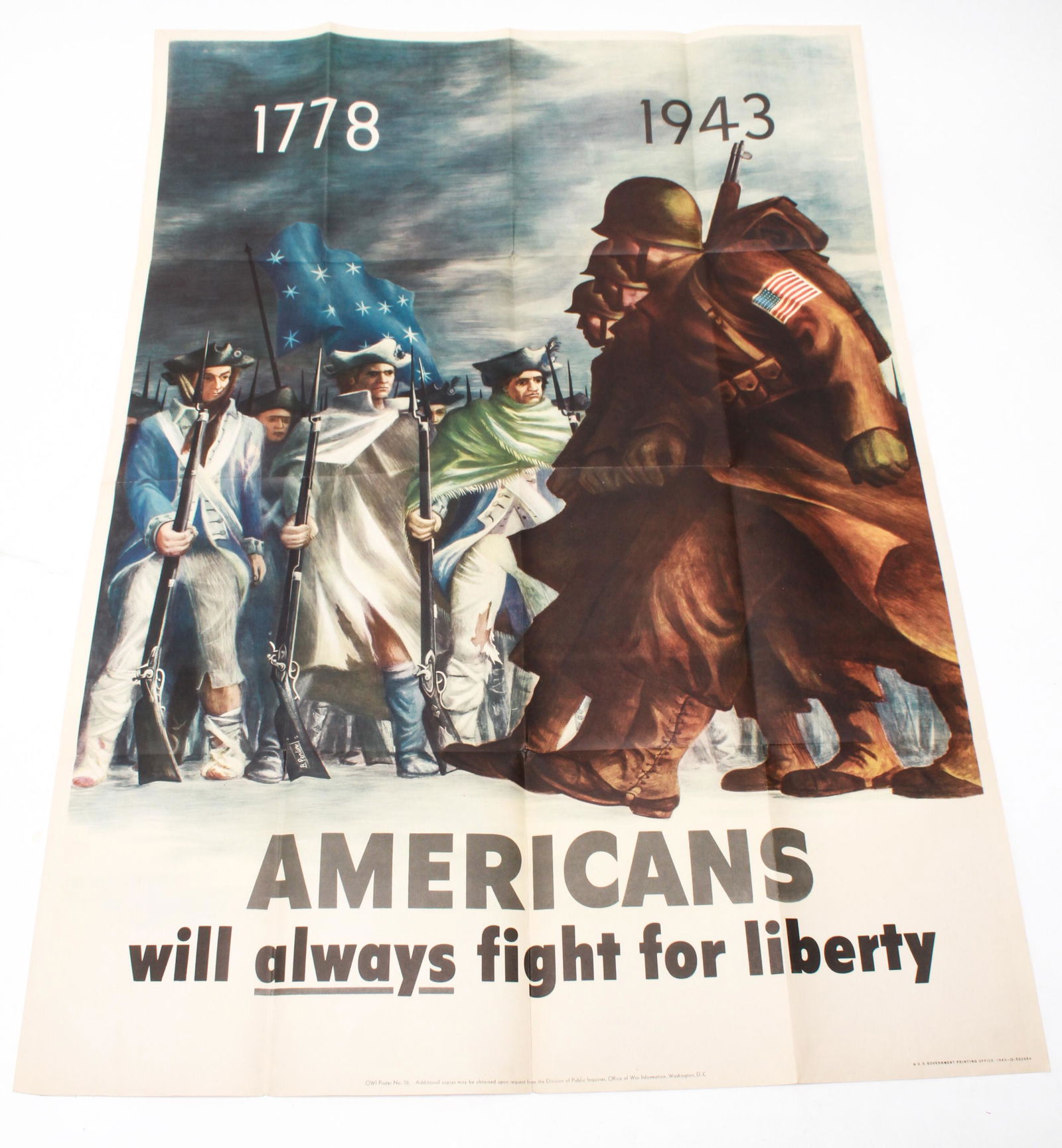 American WWII "Liberty" Silkscreen Poster, 1943: Original American WWII four-color large format silkscreen propaganda poster, "1778-1943 Americans Will Always Fight For Liberty," 1943, designed by Bernard Perlin, depicting a war-weary group of GIs f