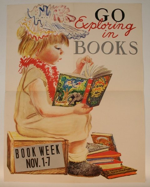 Children's Book Week Poster F. Rojankovsky 1959: Children's Book Week poster promoting literacy and encouraging kids to GO Exploring in BOOKS in a lithograph illustration of a child, a little girl, wearing a red boa with a colorful hat and