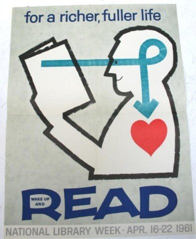 "For a Richer, Fuller Life- Wake Up & Read" Poster: Poster for National Library Week, anonymous artist, paper, 1961; unsigned. Dimensions: 22"L x 17"W