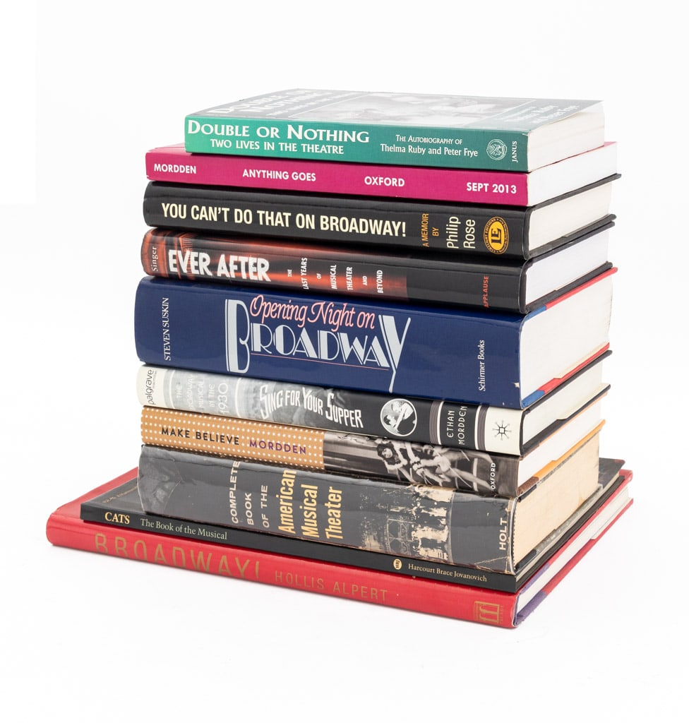 Books on Broadway and Musical Theatre, 10: Collection of Ten Books on Broadway and Musical Theatre, comprising: "Complete Book of the American Musical Theater", Ewen, David, "You Can't Do That on Broadway!: A Raisin in the Sun and Other Theatr