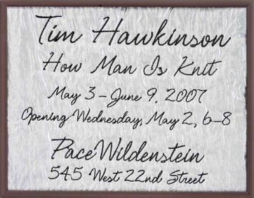 Tim Hawkinson "How Man is Knit" Invite, 2007