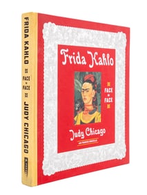 Judy Chicago Signed "Frida Kahlo: Face to Face"