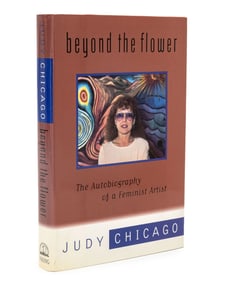 Judy Chicago Signed "Beyond the Flower", 1996