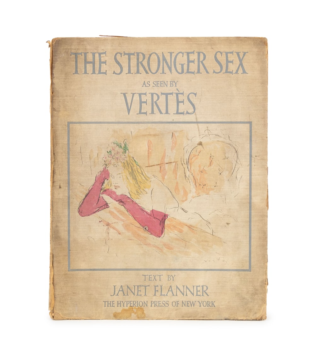 Marcel Vertes "The Stronger Sex as Seen by Vertes": Vertes, Marcel and Janet Flanner, "The Stronger Sex as Seen by Vertes", New York: Hyperion Press, 1941, Limited Edition, no. 809 of 1,750 copies. 18.25" L x 14" W x 1"D. Provenance: From the Estate of
