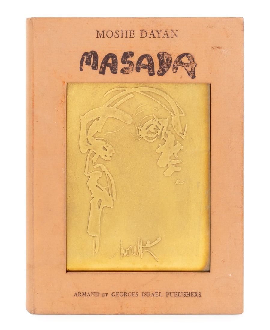 Moshe Dayan "Masada", 1983: Dayan, Moshe, "Masada", Bobigny-Paris: Armand and Georges Israel Publishers, 1983, limited edition of 10,000 English, with 18 lithographs of 30 illustrations and gilt metal abstract plate by Raymond M