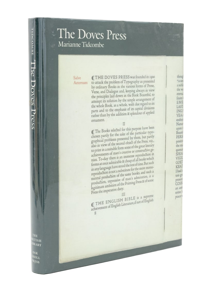 Marianne Tidcombe "The Doves Press", 2002: Tidcombe, Marianne, "The Doves Press", New Castle, DE: The British Library & Oak Knoll Press, 2002, First Edition. 11.25" L x 8.75" W x 1.25" D. Provenance: From the Estate of Martin W. Hutner. Keywor