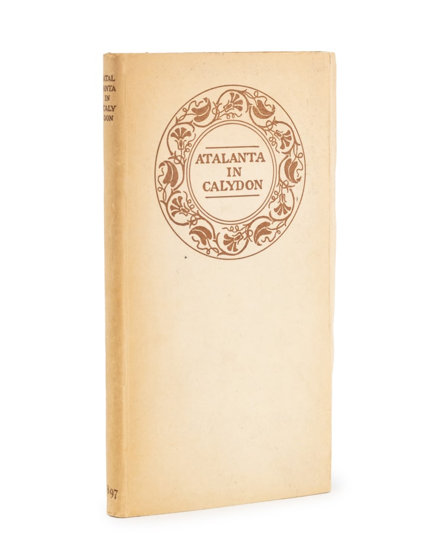 Charles Swinburne "Atalanta in Calydon", 1897: Swinburne, Charles, "Atalanta in Calydon", Portland, Maine: Thomas B. Mosher, 1897, First edition, one of 925 copies. 7.25" L x 4" W x 0.5" D. Provenance: From the Estate of Martin W. Hutner.