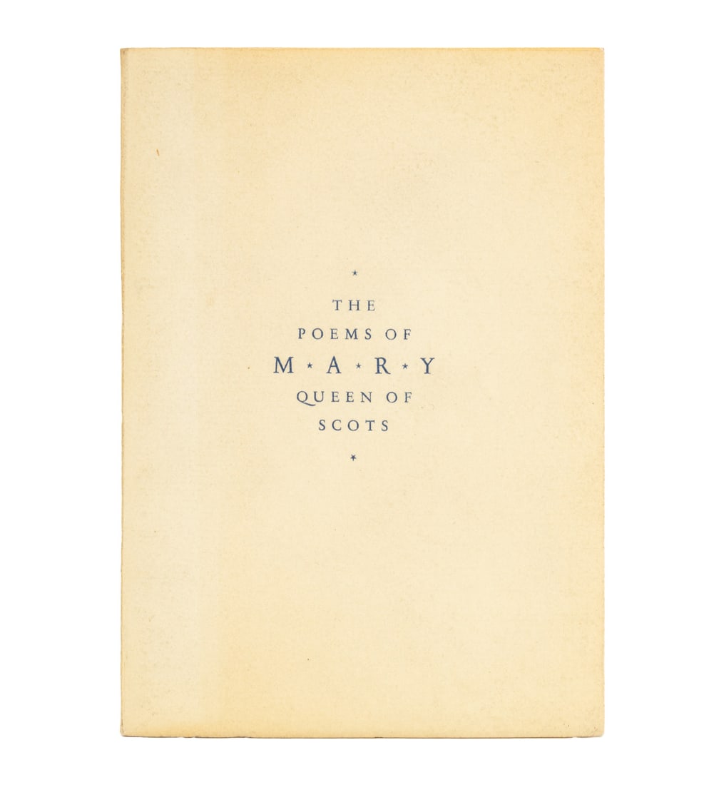 "The Poems of Mary Queen of Scots", 1932: "The Poems of Mary Queen of Scots to the Earl of Bothwell", Haarlem: Joh. Enschede en Zonen, 1932, one of 225 copies. 5.75" L x 4" W x 0.25" D. Provenance: From the Estate of Martin W. Hutner. Keyword
