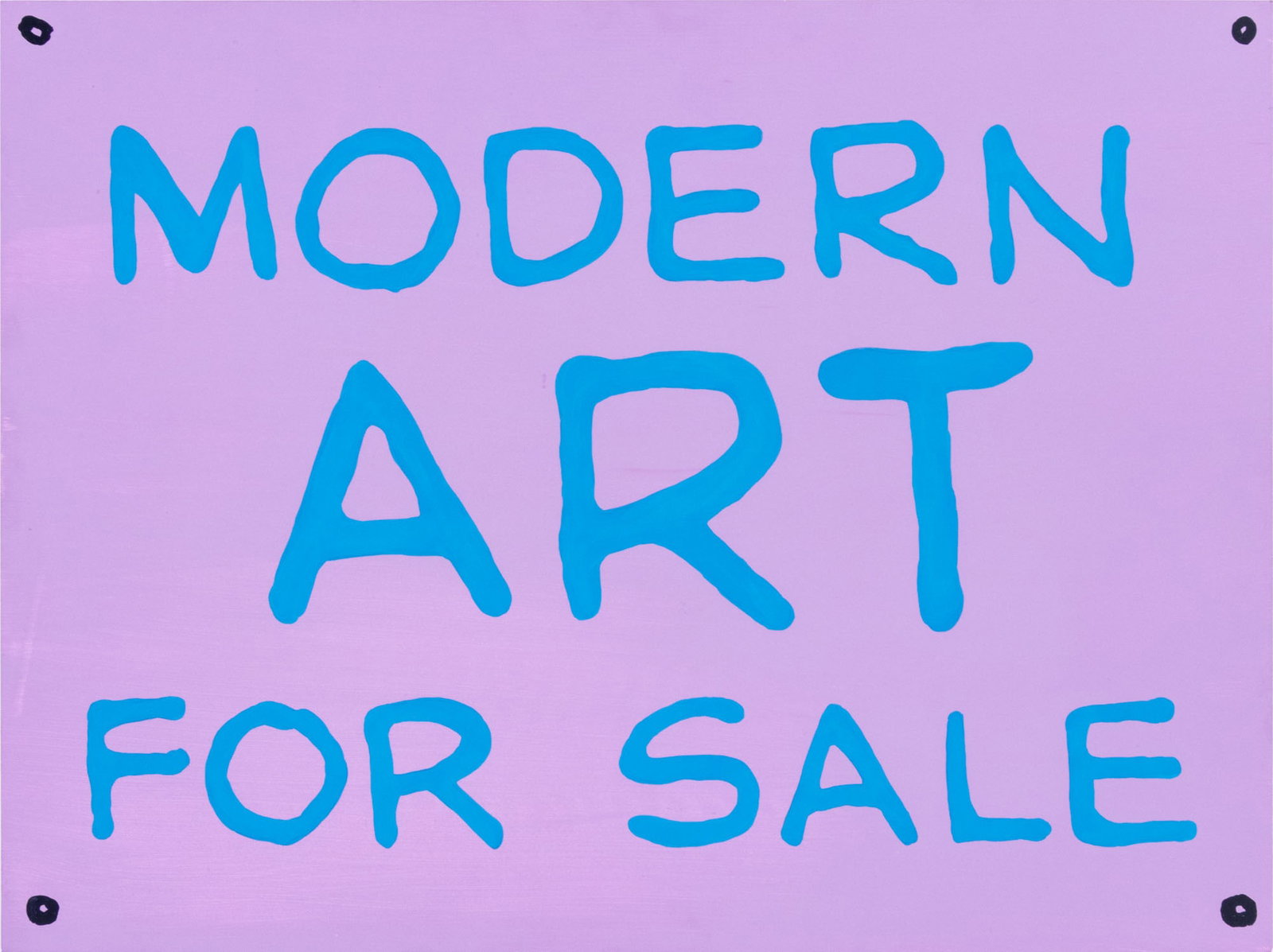 Jayson Musson "Modern Art For Sale Sign", 2014: Jayson Musson (American, b. 1977), "Modern Art For Sale Sign", Flashe Vinyl Paint on Panel, 2014, signed verso with Salon 94 Gallery label, unframed. 18" H x 24" W x 1" D. Provenance: From a New York