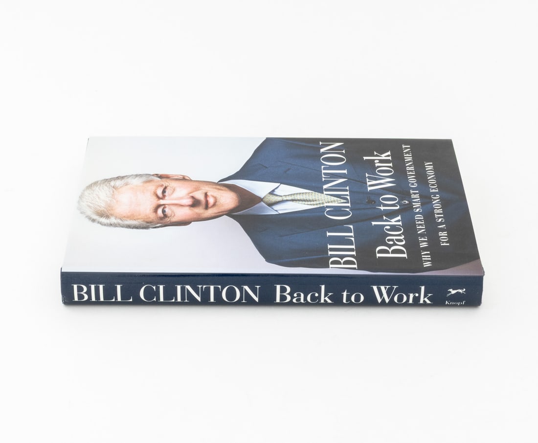 Bill Clinton Signed "Back to Work", 2011 - 2
