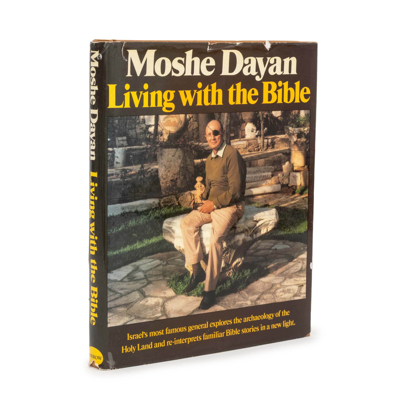 Moshe Dayan Signed "Living with the Bible", 1978: Dayan, Moshe, "Living with the Bible", New York: William Morrow & Company, 1978, signed by Moshe Dayan on flyleaf. 10" L x 8.25" W x 1" D. Provenance: From the Fifth Avenue Estate of a Distinguished