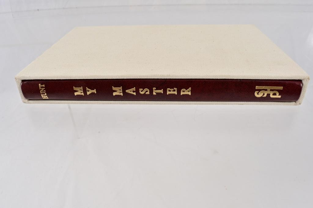 "My Master" Signed Limited First Edition: "My Master, The Inside Story of Sam Houston and His Times By his Former Slave Jeff Hamilton", as told to Lenoir Hunt. Limited Edition 15/50, signed by publisher Thomas G. Munnerlyn. Published 1992, by