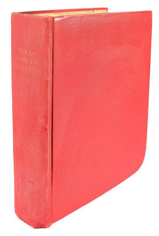 "Texas Indian Fighters" By A.J. Sowell: Early Settlers And Indian Fighters Of Southwest Texas. Ben C. Jones & Co. Printers, Austin, Texas 1900