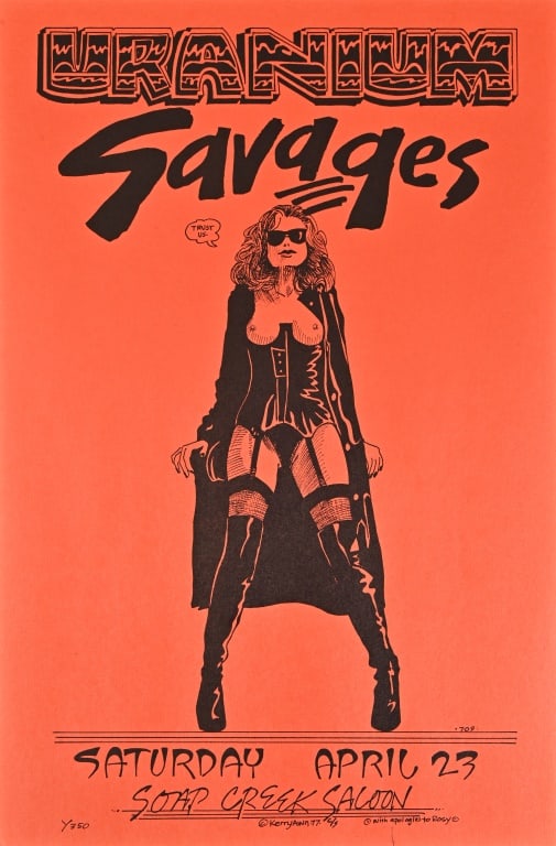 Soap Creek Saloon Poster by Kerry Awn 1977: Uranium Savages, Saturday April 23. Measures 11x17 Original poster from artist Rick Turner's collection.
