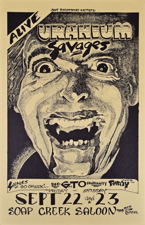 Soap Creek Saloon Poster by Kerry Awn 1978: Uranium Savages September 22 and 23. Poster art by Kerry Awn 1978. Measures 11x17 Original poster from artist Rick Turner's collection.