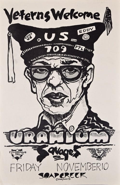 Soap Creek Saloon Poster by Kerry Awn 1978: Uranium Savages, "Veterns Welcome", Friday November 10. Poster measures 11x17