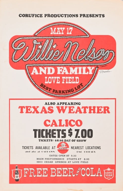 Willie Nelson Dallas Love Field Concert Poster '76: From the collection of poster artist Steve Brooks. Extremely rare concert poster featuring Willie Nelson and Family, with Texas Weather and Calico. Best Parking Lot, Love Field Dallas, Texas, 5/17/197