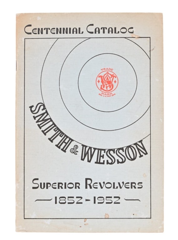Smith & Wesson Centennial Catalog 1852 - 1952: Smith & Wesson Superior Revolvers
