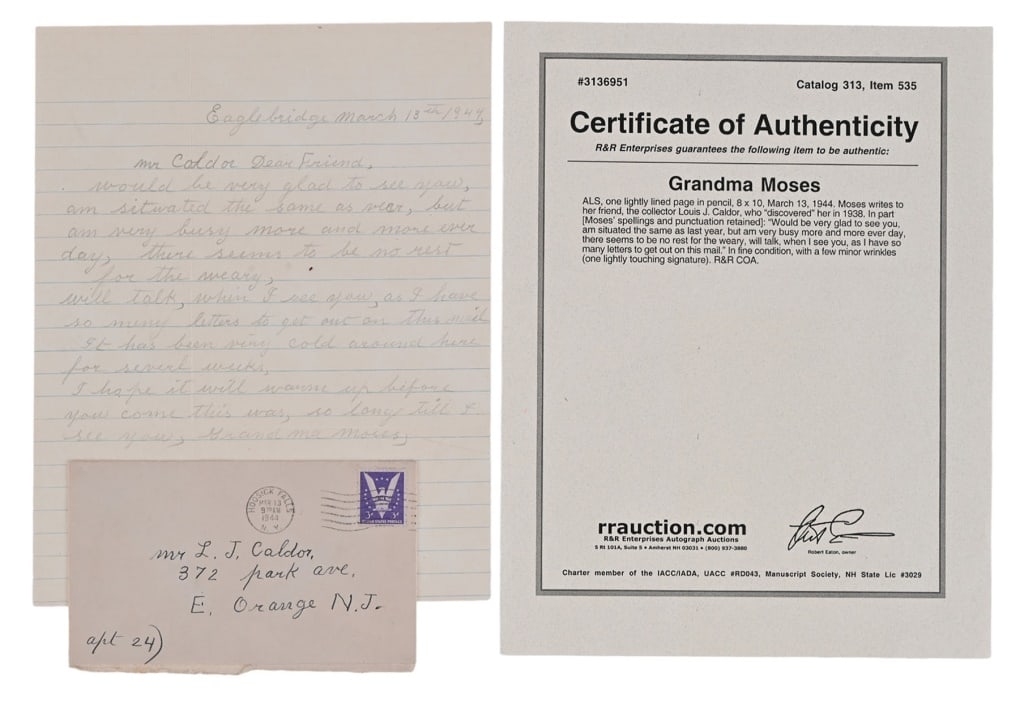 Grandma Moses Signed Letter to Louis J. Caldor: March 13, 1944. Moses writes to her friend the collector Louis J. Caldor, who "discovered" her in 1938. Includes envelope addressed to Caldor. Anna Mary Robertson “Grandma” Moses (1860-1961) d
