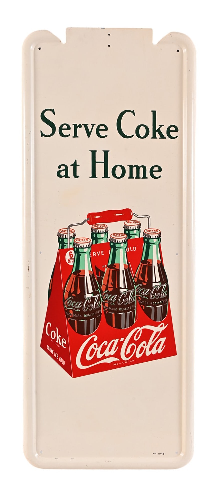 Coca-Cola Serve Coke At Home Sign 1948: Very good condition, 16" x 40.75".