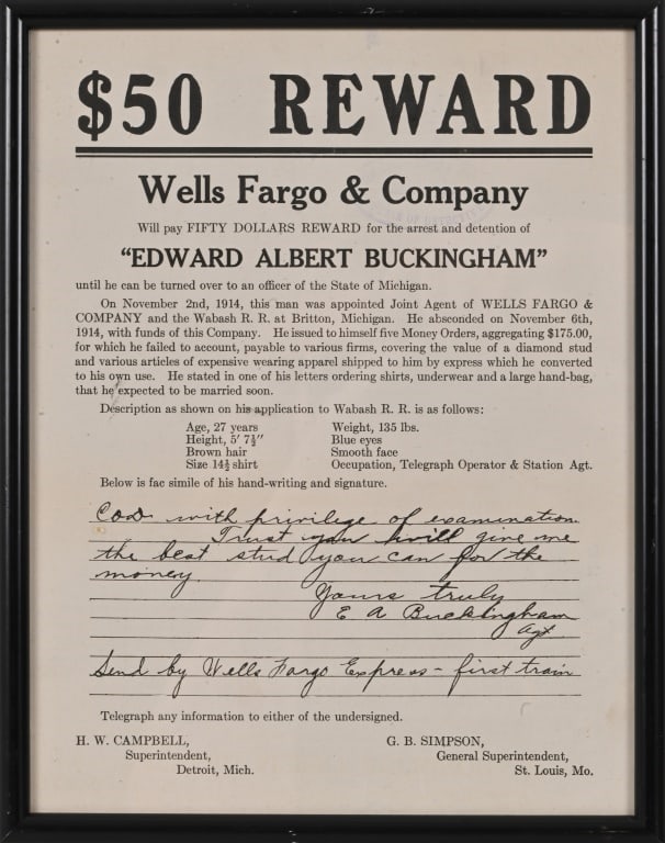 Wells Fargo & Co. $50.00 Reward 1914 Authentic: For the arrest and detention of Edward Albert Buckingham. Framed, measures 9" x 11.5".