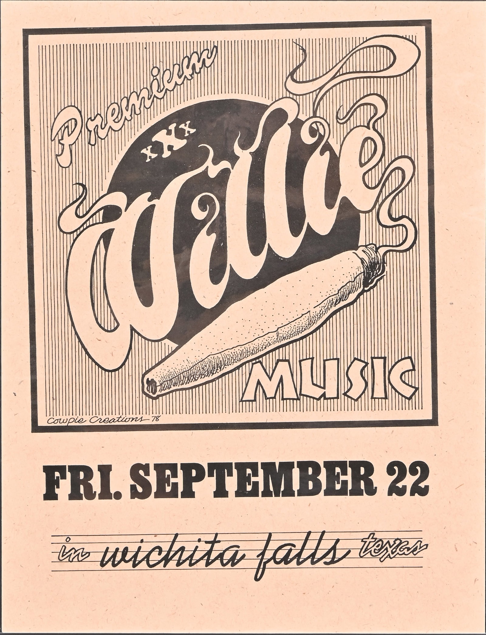 Willie Nelson Handbill Wichita Falls Texas 1978: "Premium Willie Nelson Music" Original handbill. Measures 8 1/2" x 11.