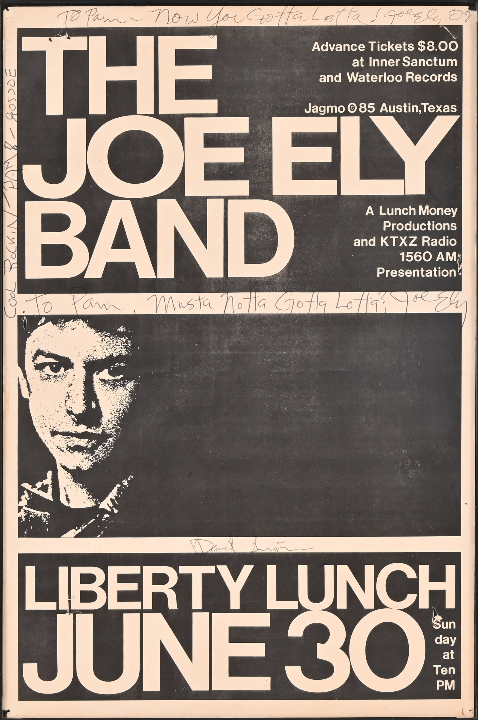 Joe Ely Liberty Lunch Poster, Double-Signed: Joe Ely Band, Liberty Lunch, Austin Texas. Double-signed by Joe Ely to Pam Ware. Jagmo poster circa 1985, measures 11x16.