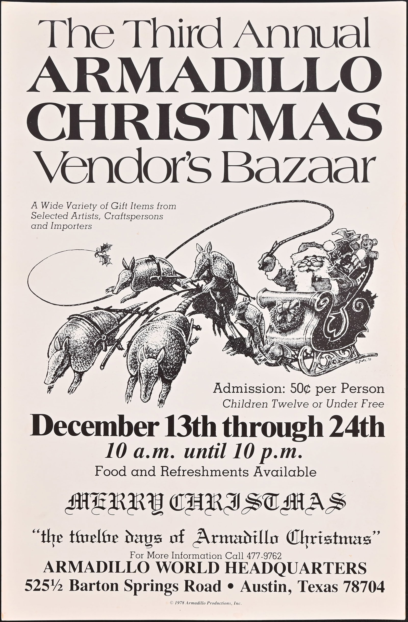 Armadillo Christmas Bazaar Poster by Guy Juke: Third Annual Armadillo Christmas Bazaar, Austin Texas. poster by Guy Juke 1978. Measures 11.5 x 17.5