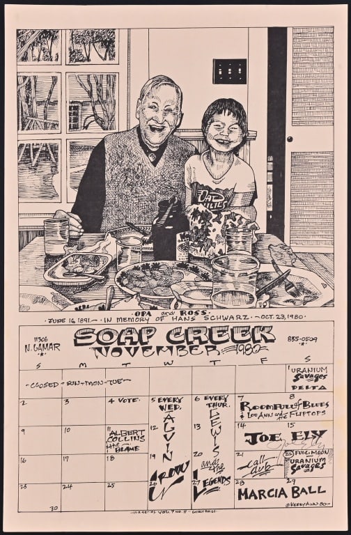 Soap Creek Saloon January 1980 Signed Calendar: Signed by Joe Ely. In memory of Hans Schwarz.. Poster artwork by Kerry Awn 1980 Vol. 7 No. 11 of the series. North Lamar Address. Measures 11" x 17".