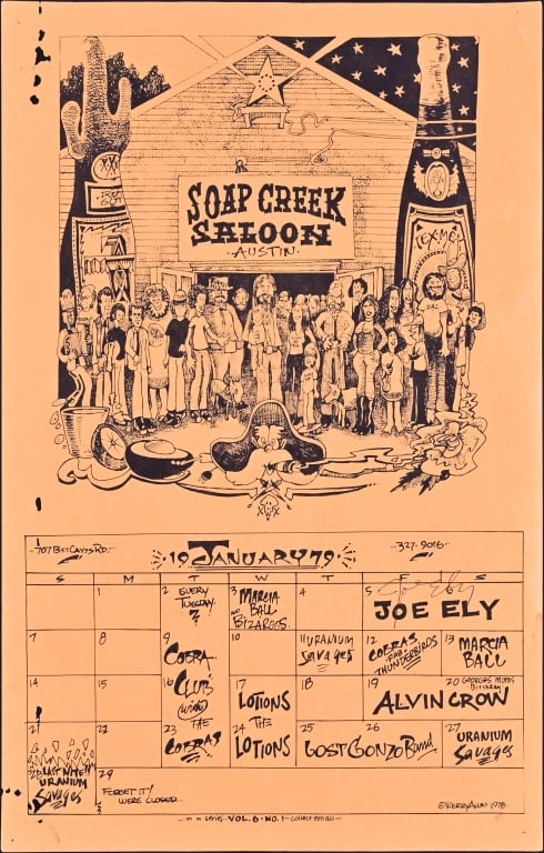 Soap Creek Saloon January 1979 Signed Calendar: Signed by Joe Ely. Poster artwork by Kerry Awn 1978 Vol. 6 No. 1 of the series. Measures 11" x 17".
