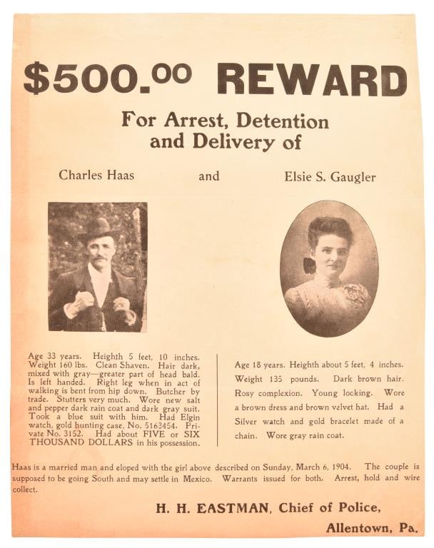 $500 Reward for Charles Haas & Elsie Gaugler: Haas is a married man and eloped with the girl above, described on Sunday, March 6, 1904. The couple is supposed to be going South and may settle in Mexico. Warrants issued for both. Arrest, hold, and
