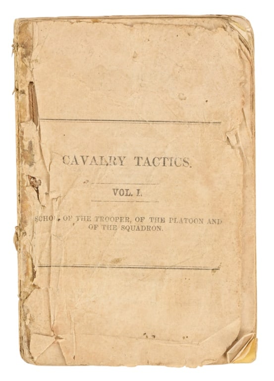 1860 U.S. Military"Cavalry Tactics" Manual: From the Applewhite-Clark Collection. Col. Philip St. George Cooke, a veteran of the Mexican War and frontier service. Missing cover