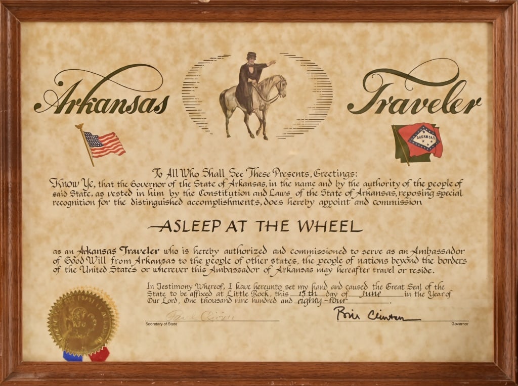 President Bill Clinton Signed Asleep At The Wheel: Presented and signed by then Arkansas Governor Bill Clinton on June 15, 1984, commissioning Asleep At The Wheel as Ambassadors of Good Will from the State of Arkansas to the people, wherever they may 