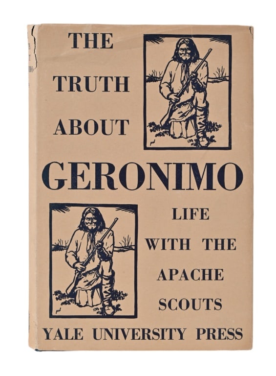 "The Truth About Geronimo", by Britton Davis 1929 Book: 1929 Edition, published by Yale University Press