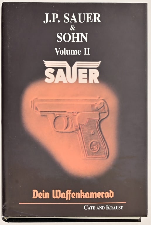 Signed Edition "J.P. Sauer & Son" Vol. II Book (1 of 4)