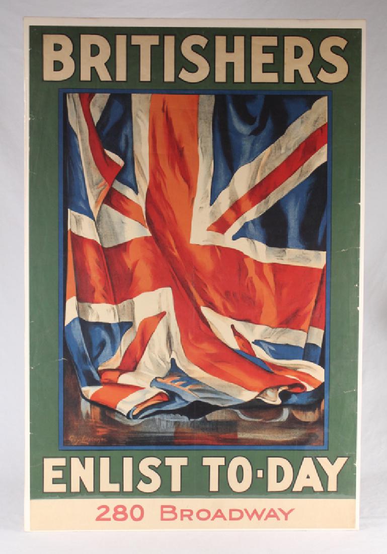 WWI Propaganda Poster BRITISHERS ENLIST TODAY Antique: Details: This original antique lithographic WWI poster by Lipscombe reads "Britishers Enlist To-Day."The poster measures approximately 27.5'' x 42''.Please attend our live sale to view this and many