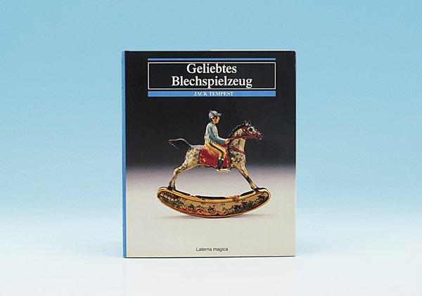 Geliebtes Blechspielzeug: J. Tempest 1990, 142 Seiten, zahlr. Abb. Spielzeug aller Art, Herstellerverzeichnis usw., guter Zustand.