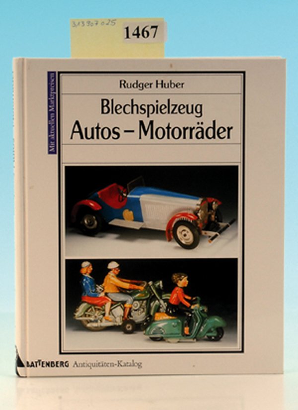 Blechspielzeug Autos - MotorrÃ¤der: von Rudger Huber, 240 Seiten, guter Zustand.