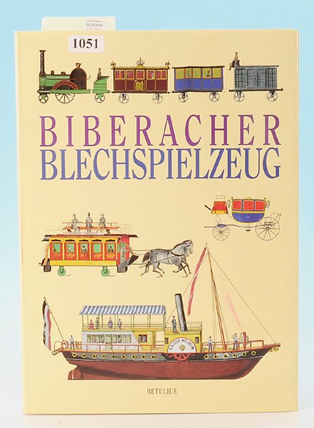 Biberacher Blechspielzeug: Betulius Verlag, Stuttgart, sehr attraktiv, neuwertig.
