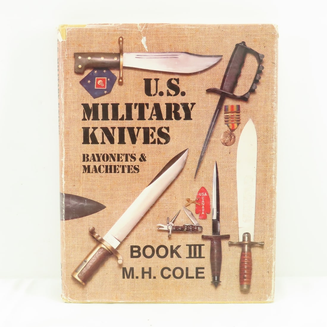 US Military Knives Bayonets & Machetes Book 3: US Military Knives Bayonets & Machetes Book 3 - Hardcover 1979 1st edition by MH Cole Please ask questions and read terms & conditions before bidding.