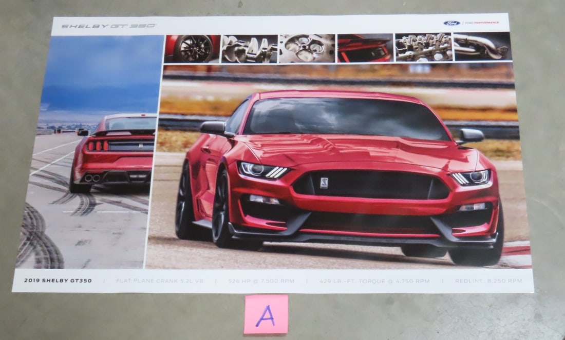 8 Different Shelby GT 350 Dealer Promo Posters: 8 Different Shelby GT 350 Dealer Promo Posters - 1 of each (poster A) 2019 Shelby GT 350. (poster B) Shelby GT 350/GT 350R. (poster C 2 sided) Hitting the Line HP-760 Mustang Shelby GT-500/Power on Pa