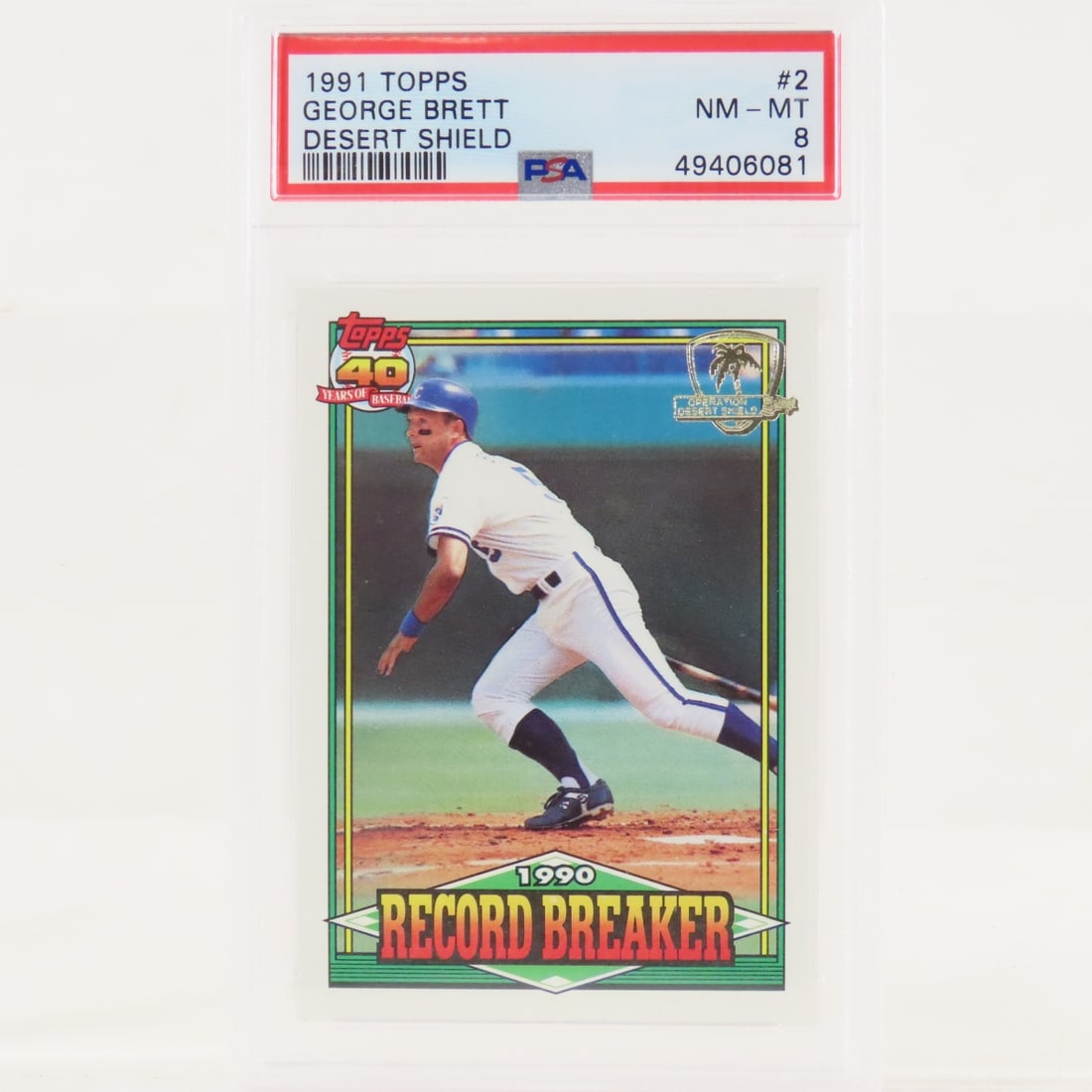 1991 Topps Desert Shield George Brett #2 PSA 8 NM: 1991 Topps Desert Shield George Brett #2 PSA 8 NM - Lot Size 5.5x3.5x1" 1 LB All information and photos, which are part of the description, are intended to be as accurate as possible, but errors are