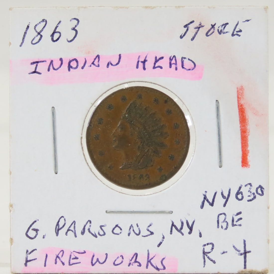 1863 Civil War Store Token G. Parsons Fireworks: 1863 Civil War Store Token G. Parsons Fireworks - 24 John St, Fireworks Indian Head- Beaded Band Ny-630Be Au R-4 LOT SIZE: 2x2x1" 1 LB All information and photos, which are part of the description, ar