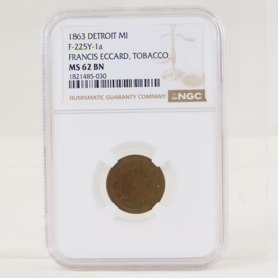 1863 Store Token Francis Eccard Tobacconist MS62: 1863 Store Token Francis Eccard Tobacconist MS62 - Detroit Indian Head- Liberty Band Mi-F225Y NGC MS 62BN R-3 LOT SIZE: 4x3x1" 1 LB All information and photos, which are part of the description, are i