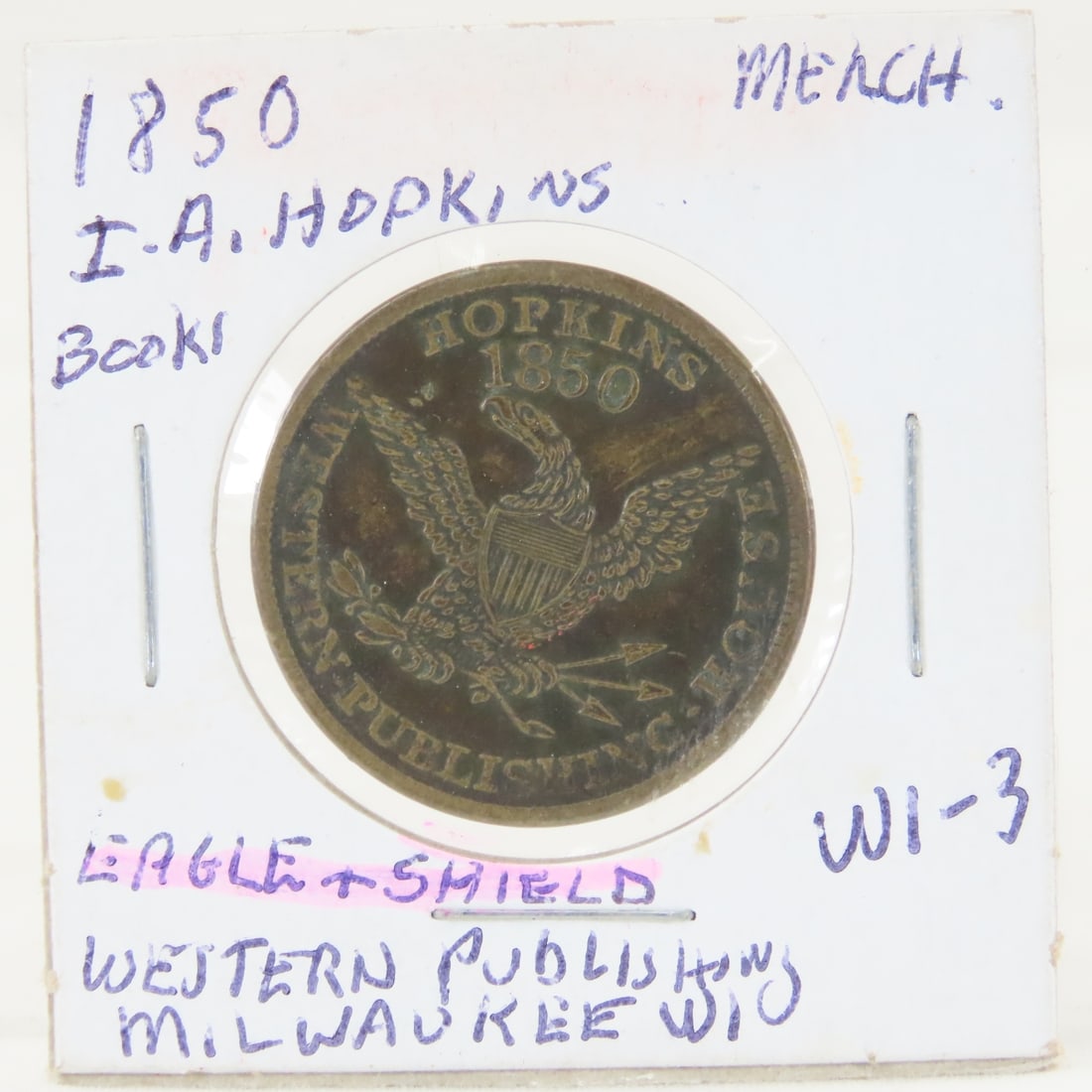 1850 Merchant Token Western Publishing/IA Hopkins: 1850 Merchant Token Western Publishing/IA Hopkins - Milwaukee Wisc Wis-3 LOT SIZE: 2x2x1" 1 LB All information and photos, which are part of the description, are intended to be as accurate as possible