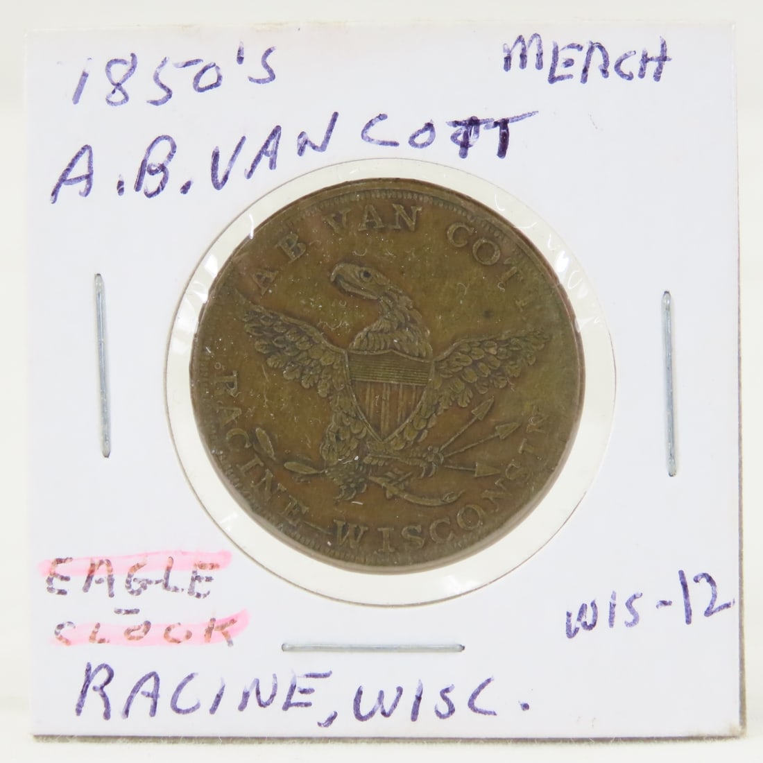1850s Merchant Token A.B. Vancott, Racine Wisc: 1850s Merchant Token A.B. Vancott, Racine Wisc - Eagle/ Clock Wis-13 LOT SIZE: 2x2x1" 1 LB All information and photos, which are part of the description, are intended to be as accurate as possible, bu