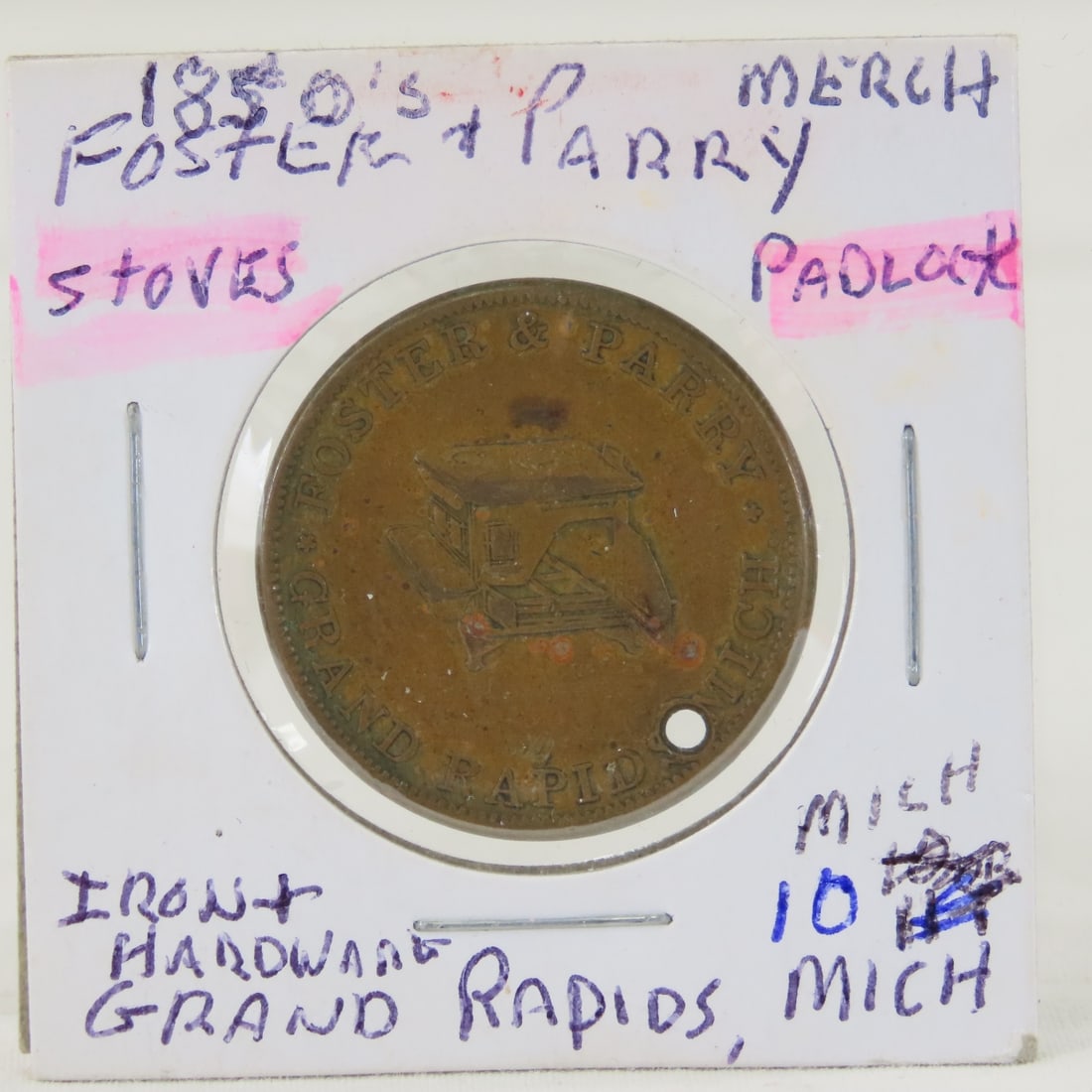 1850s Merchant Token Foster & Perry Michigan: 1850s Merchant Token Foster & Perry Michigan - Grand Rapids, Mich Stoves/ Padlock Mi-10 LOT SIZE: 2x2x1" 1 LB All information and photos, which are part of the description, are intended to be as